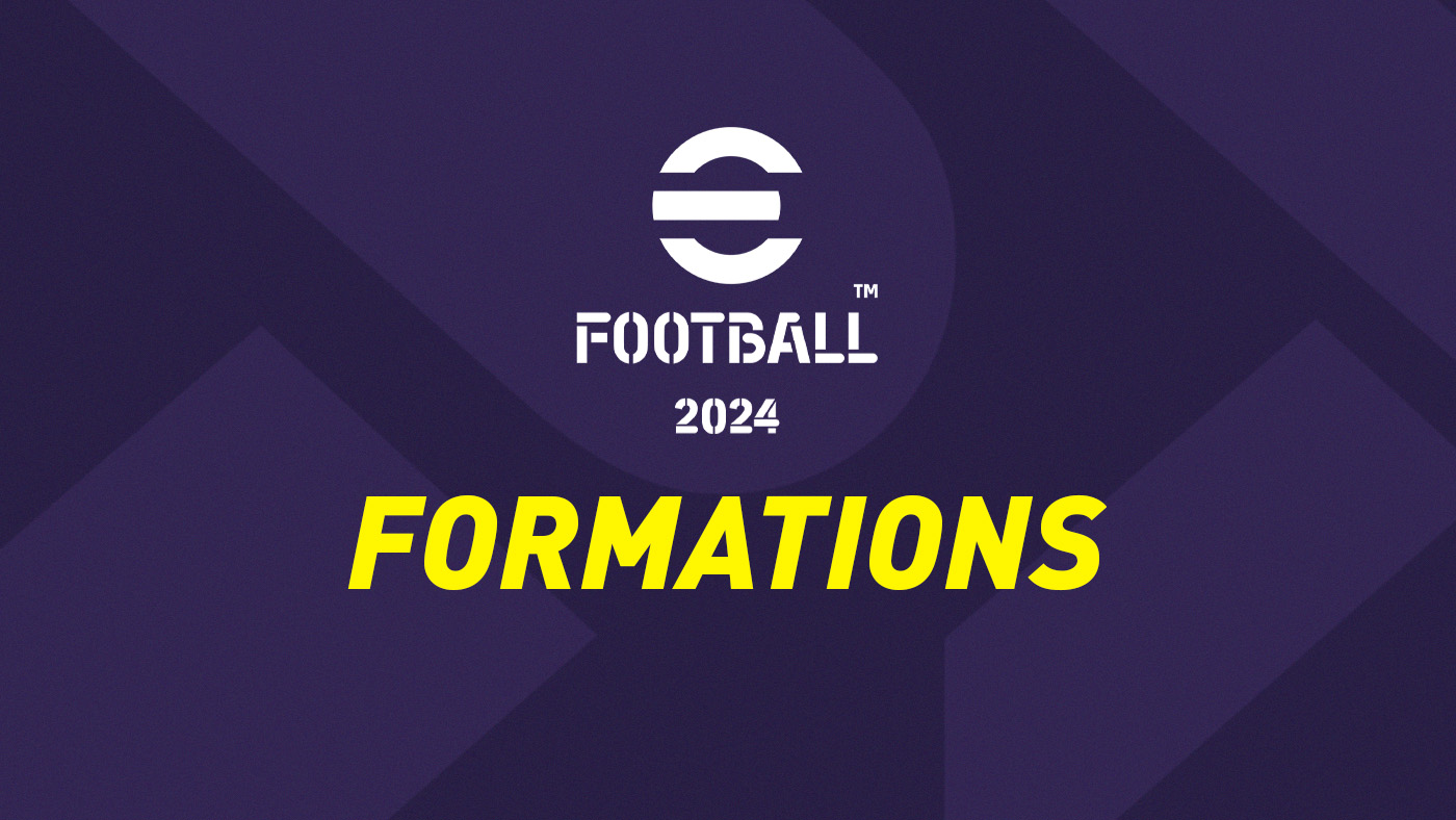 Konami eFootball 2024 formations list - A complete guide.