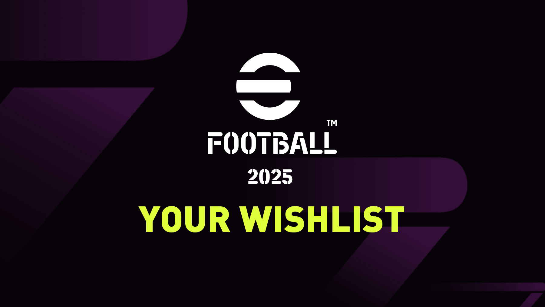 eFootball 25 Wishlist