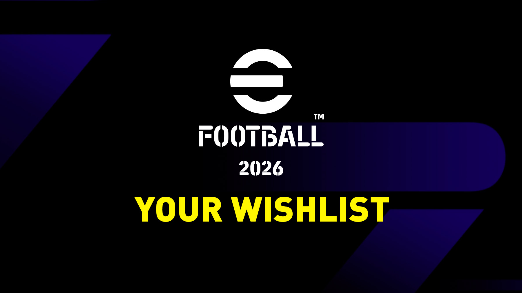 eFootball 26 Wishlist