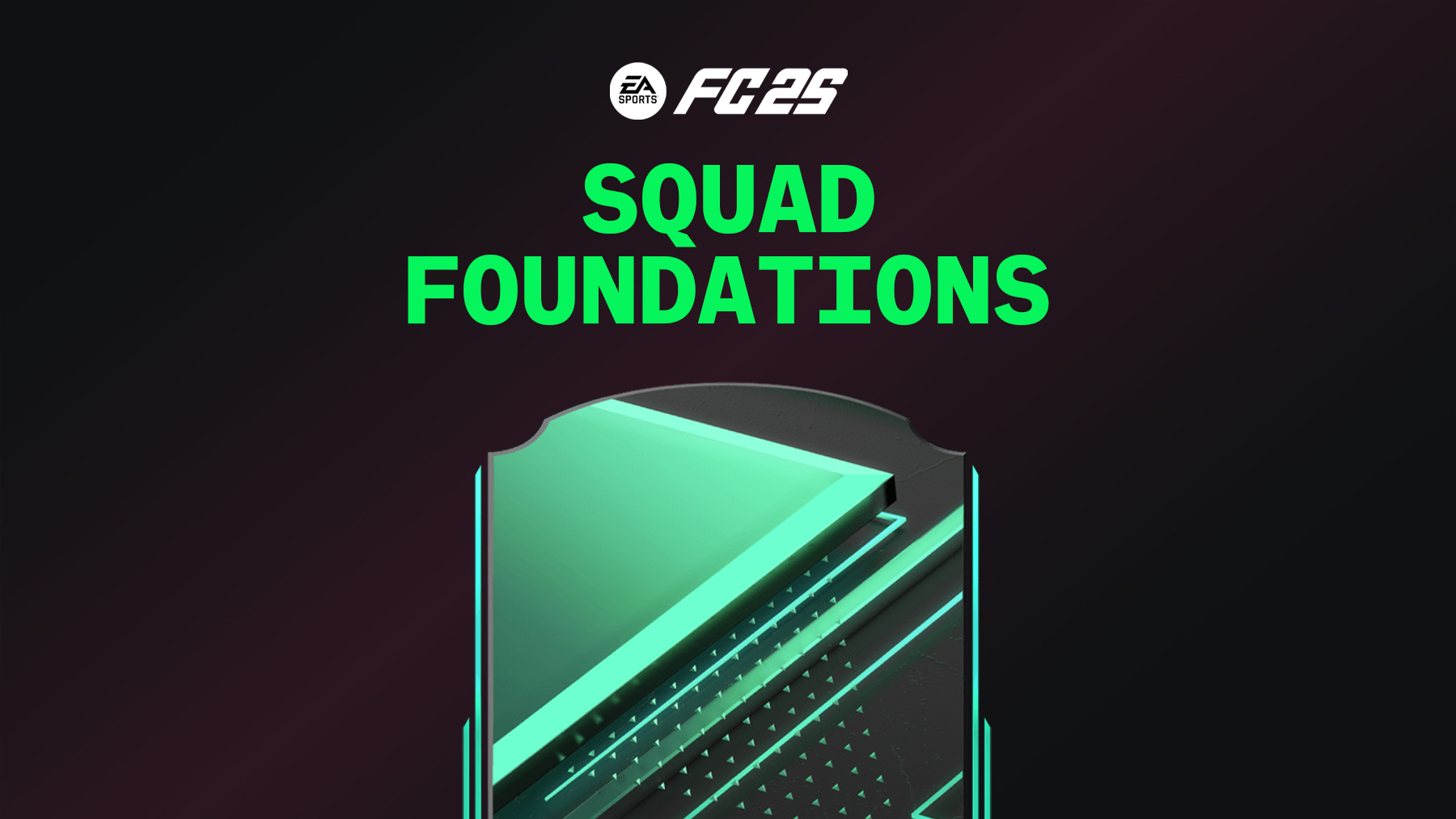 FC 25 Squad Foundations