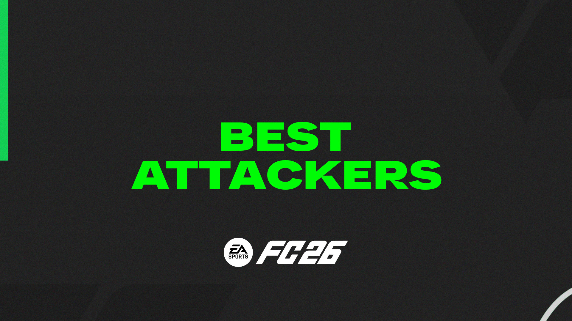 FC 26 Best Attacking Players