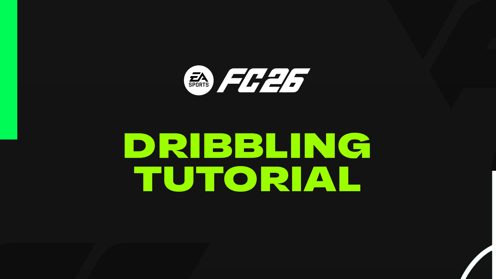 FC 26 Dribbling Tutorials