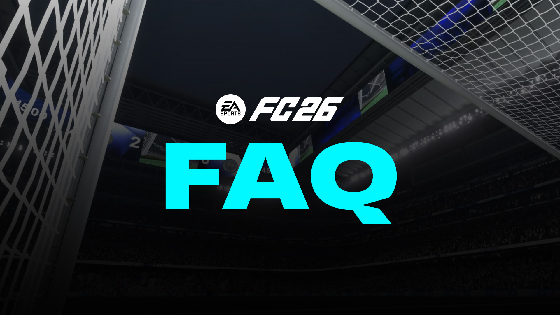 FC 26 FAQ