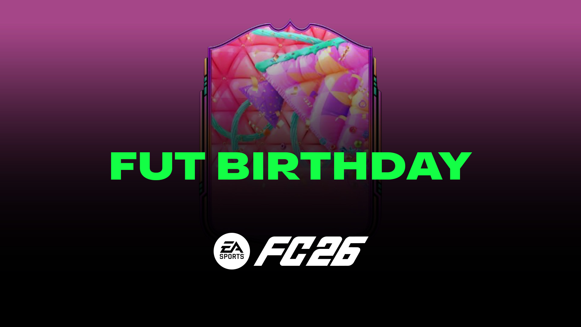 FUT Birthday in EA Sports FC 26 - Latest news, players list, and more ...