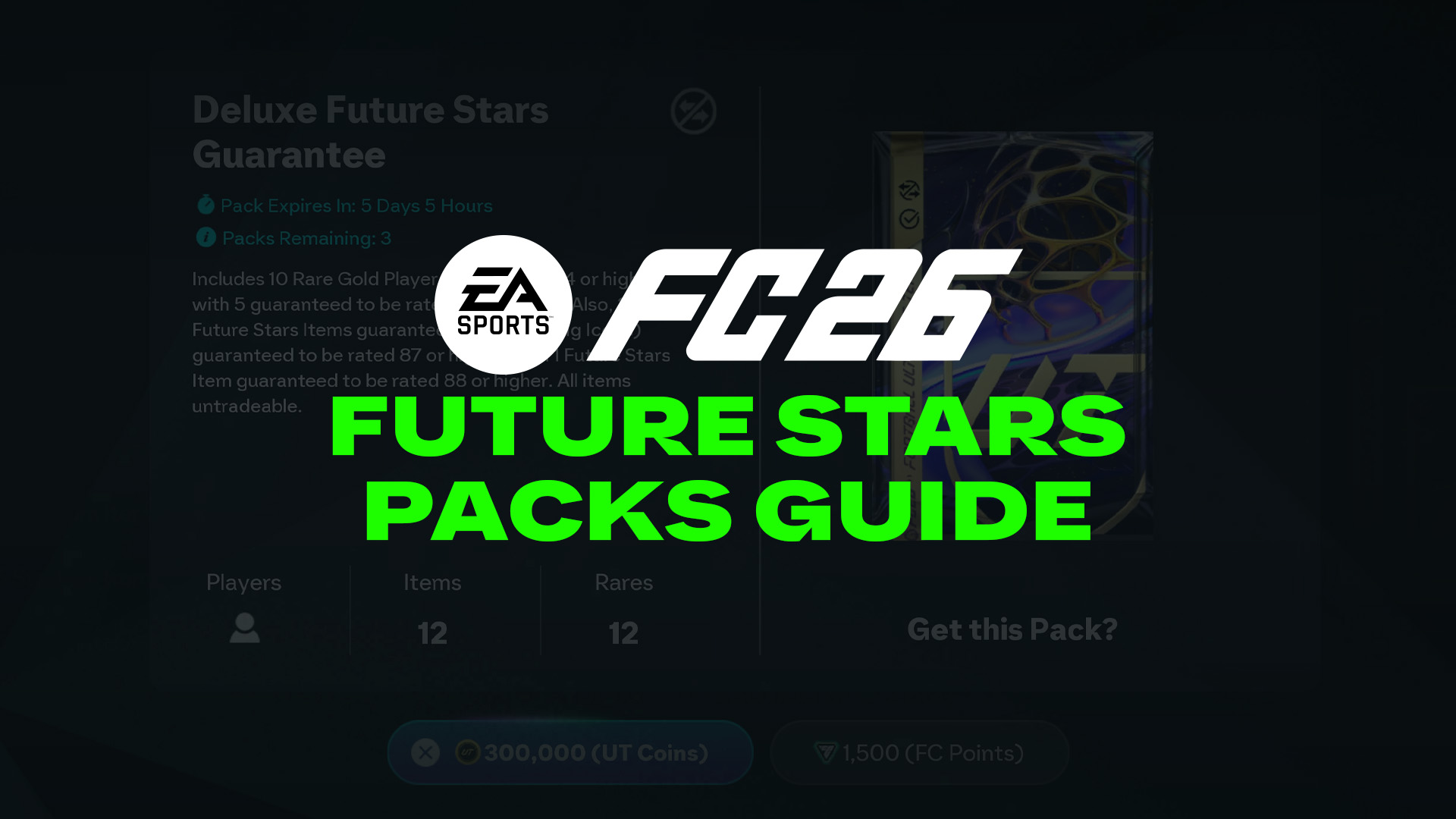 A breakdown of Future Stars packs in FC 26, covering confirmed store packs, guarantees, and how to open them smartly.