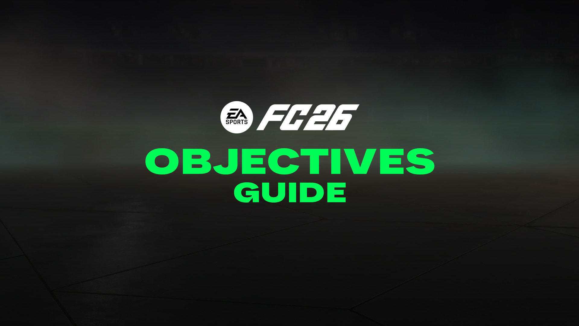 FC 26 Objectives Explained