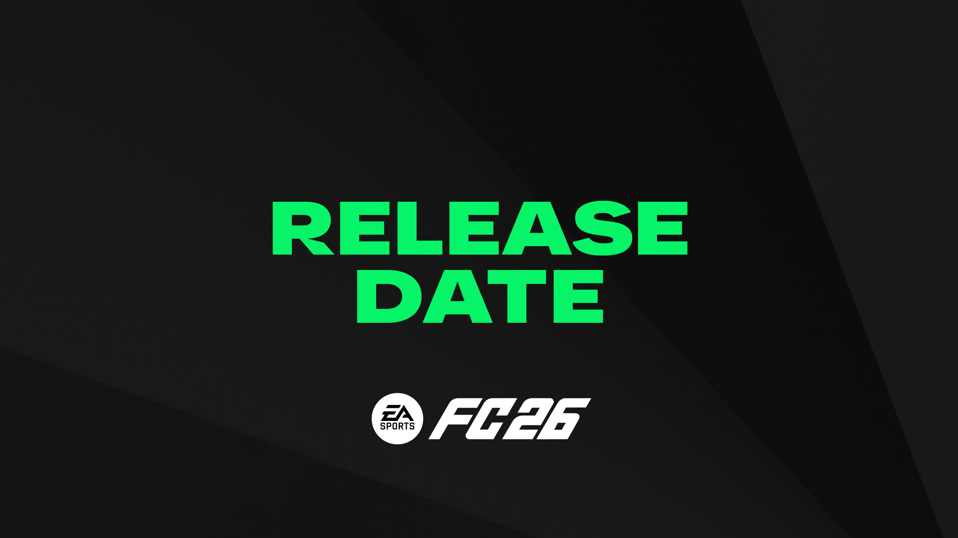 EA Sports FC 26 Release Date