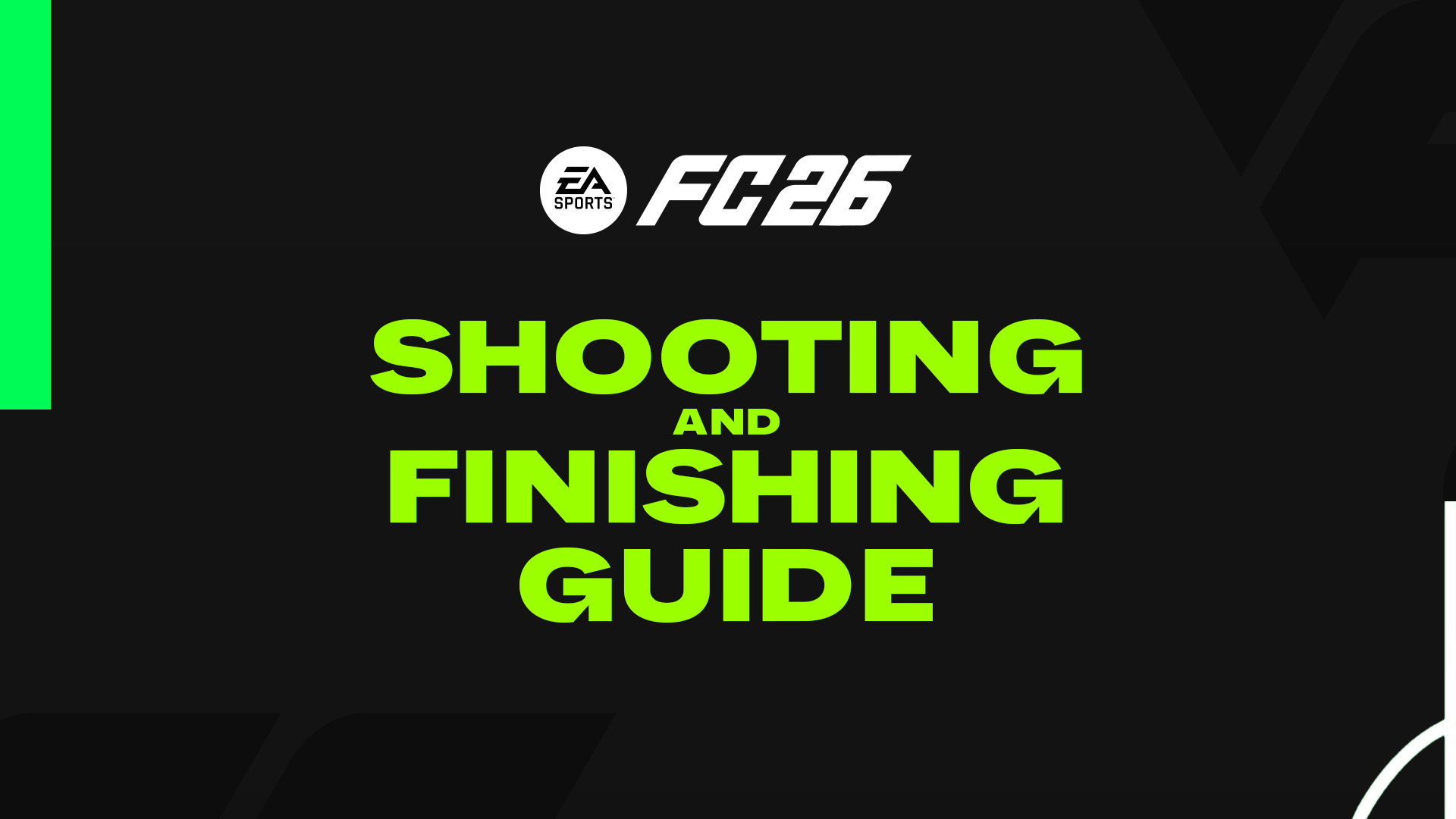 FC 26 Finishing and Shooting Tutorial