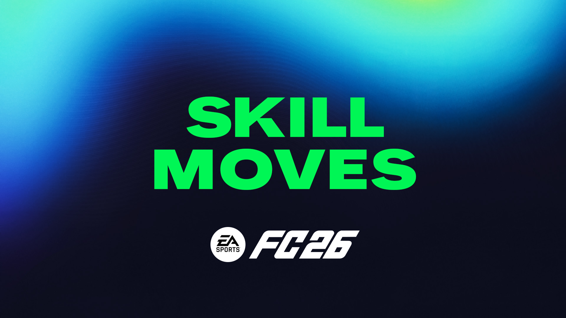 FC 26 Skill Moves