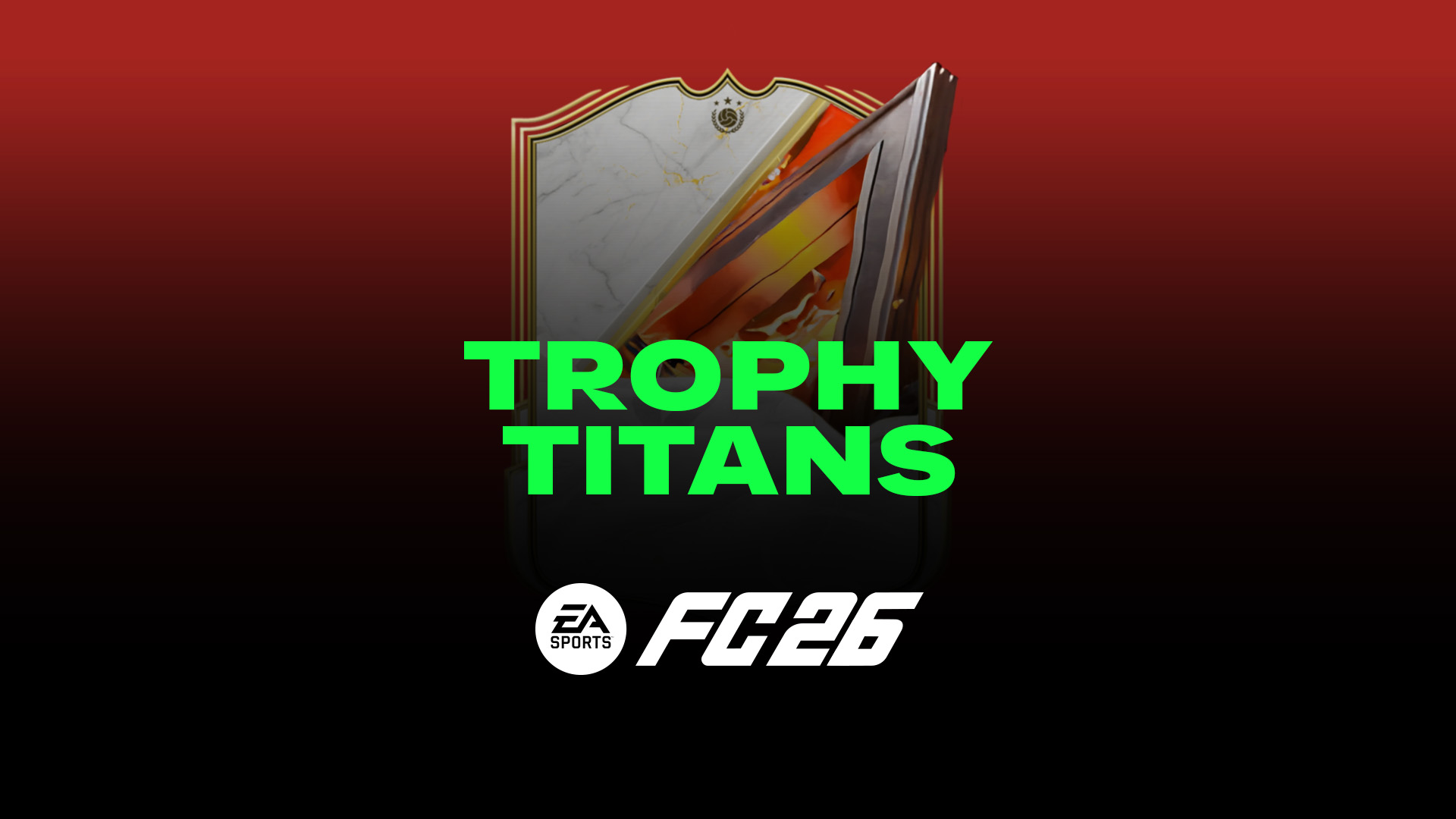Trophy Titans campaign in EA Sports FC 26 - Latest news, players list and more.