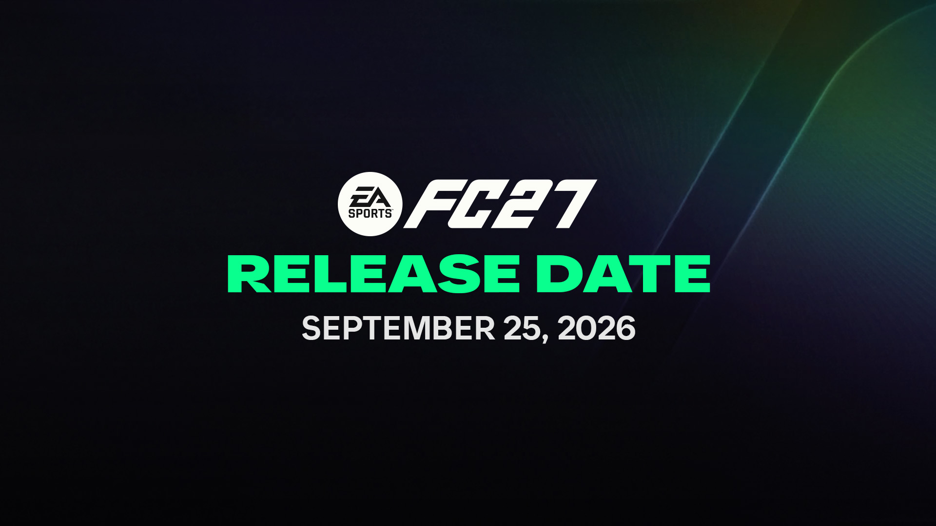FC 27 Release Dates and Pre-order Availability Details.