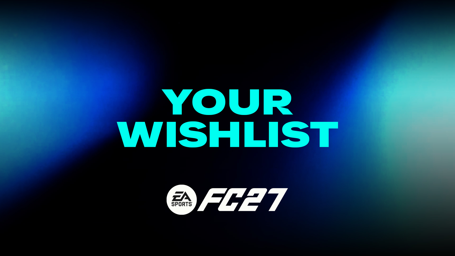 Write your ideas, suggestions and wishlist for EA Sports FC 27 video-game.