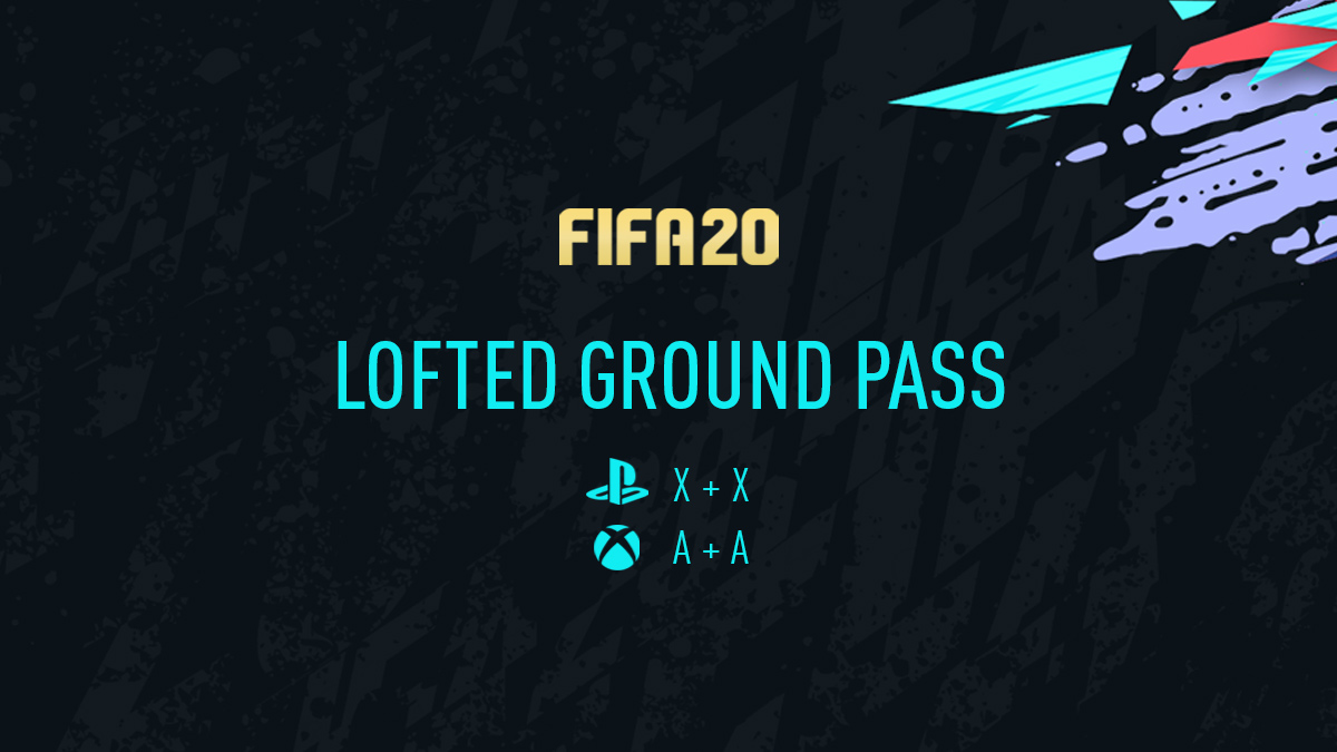Lofted Ground Pass FIFA 20