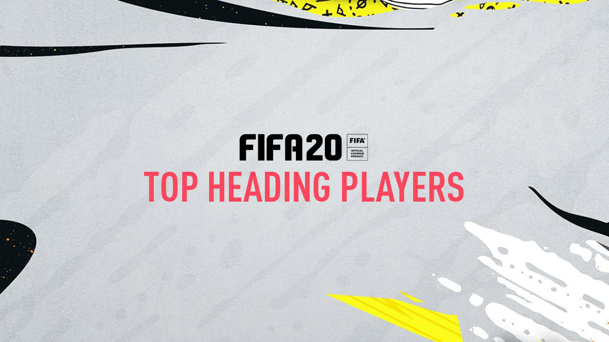FIFA 20 Best Headers