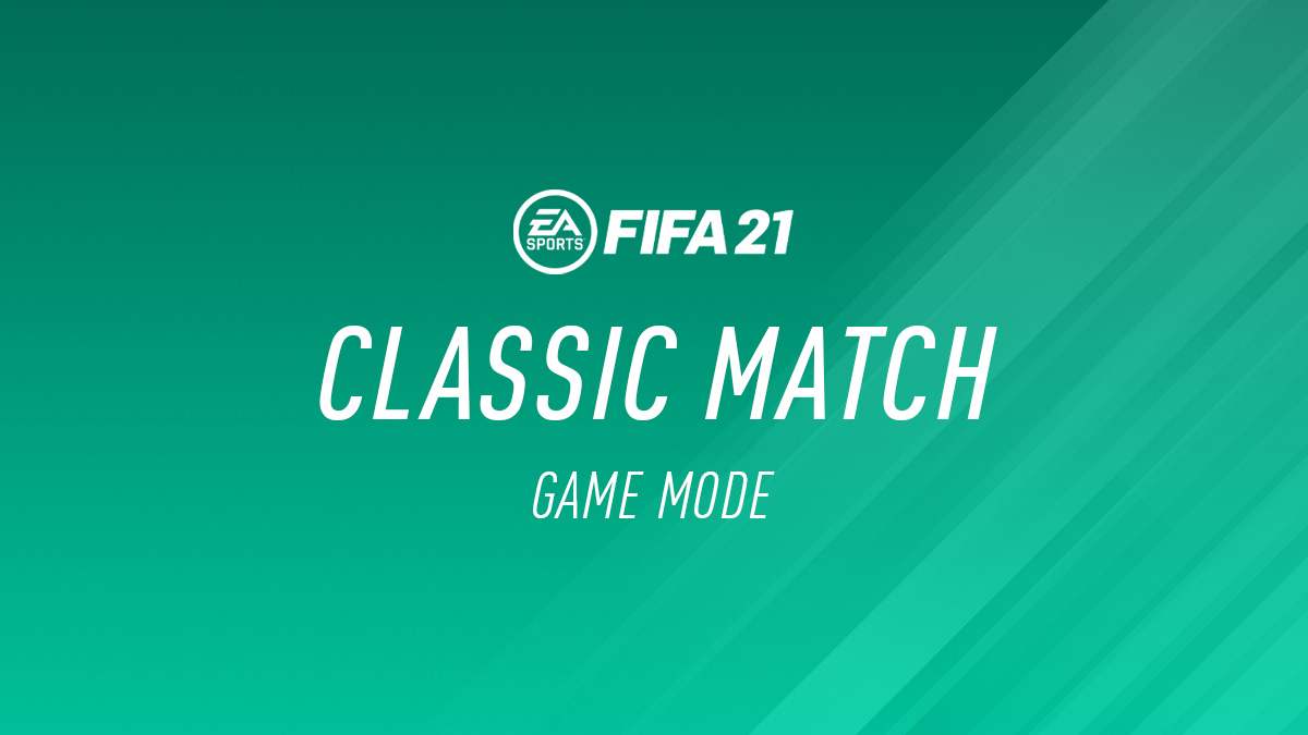 FIFA 21 Classic Match game mode