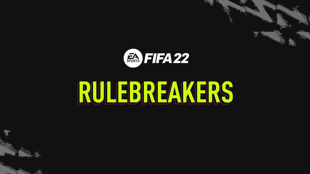 FIFA 22 Rulebreakers