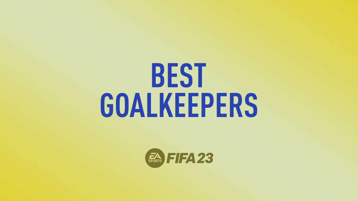 FIFA 23 Best Keepers