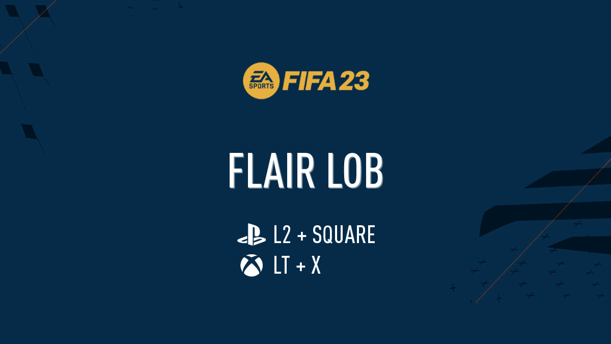 Flair Lob FIFA 23