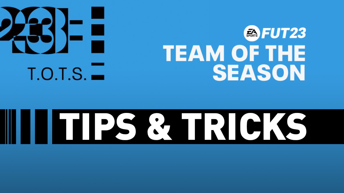 FIFA 23 Team of the Season Tips