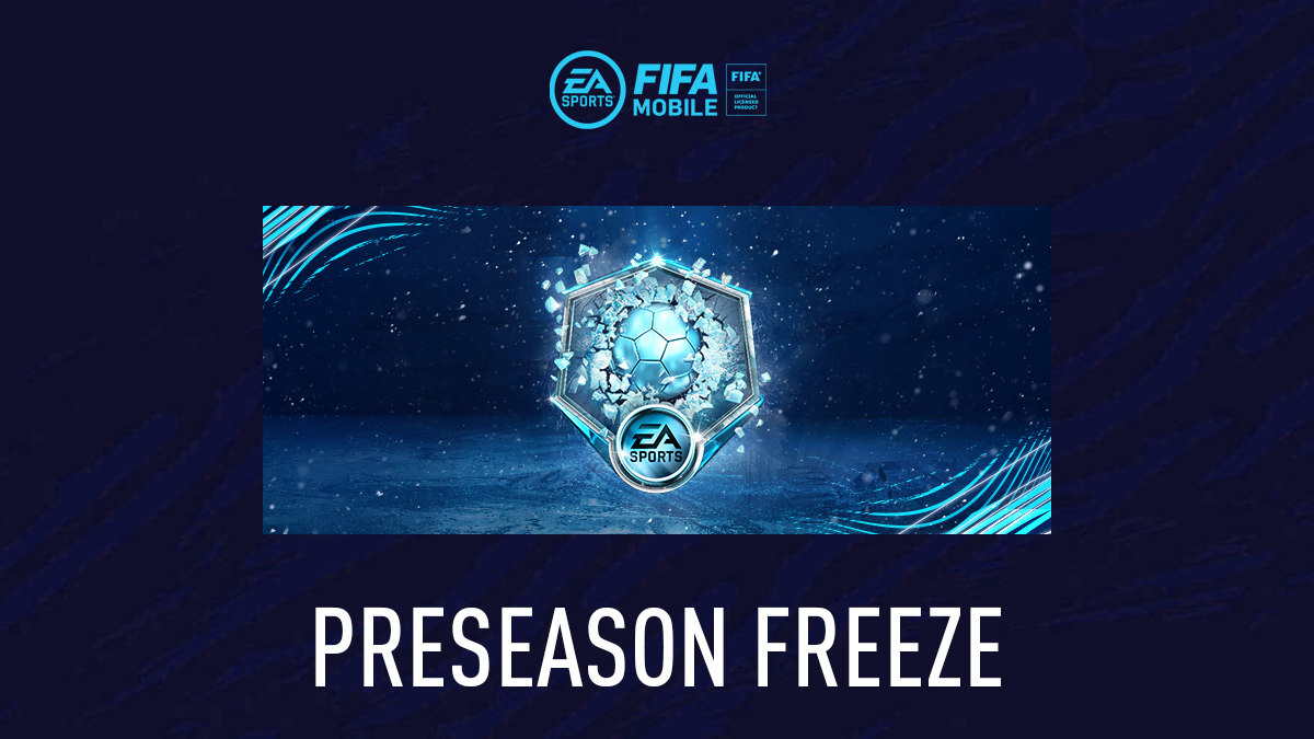 FIFA Mobile Preseason Freeze