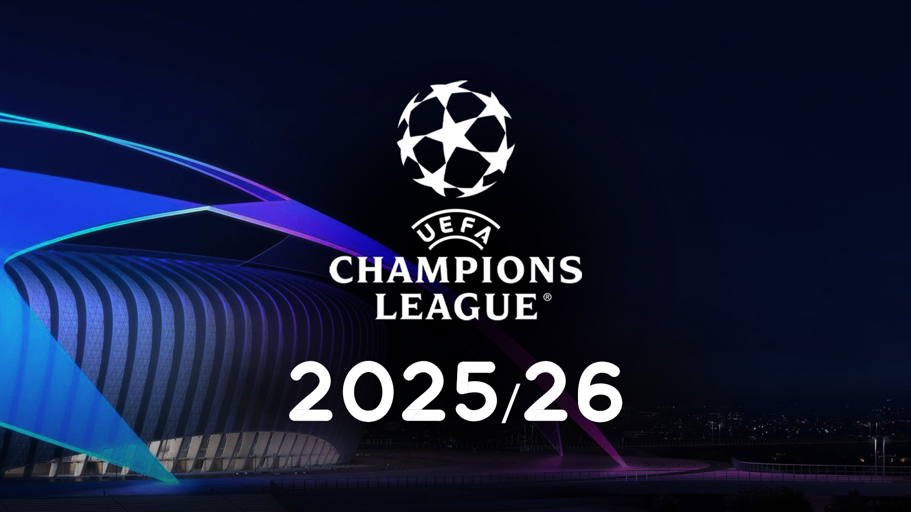 A complete guide to the UEFA Champions League 2025/26 tournament.